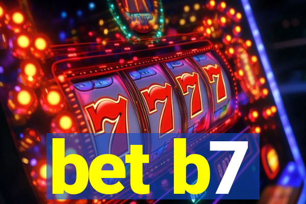 bet b7